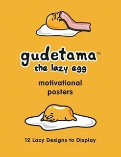 HACHETTE BOOK GROUP Gudetama Motivational Posters: 12 Lazy Designs To Display